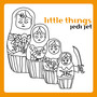 Little Things