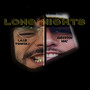 LONG NIGHTS (Explicit)