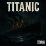 Titanic (Explicit)