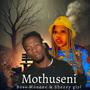 Mothuseni (feat. Shezzy Girl)