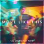 Move Like This (feat. RUHÉ)