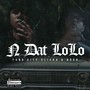 N Dat Lolo (Explicit)