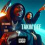 Takin Off (feat. Que Banks & Coco) [Explicit]