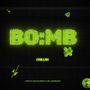 Bombb (Explicit)