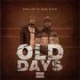 Old Days (feat. Sushi2Raw) [Explicit]