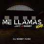 Me Llamas (Remix) [Explicit]