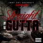 Straight out the Gutta Vol. 1 (Explicit)