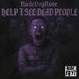 Help I See Dead People (Explicit)