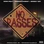 No Passes (feat. MMMonthabeat & Sensay Sav) [Explicit]