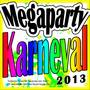 Megaparty Karneval 2013