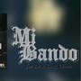 Mi Bando (feat. Joy Dr) [Explicit]