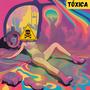 TOXICA (Explicit)