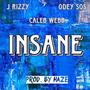 INSANE (feat. Caleb Webb & Odey SOS) [Explicit]