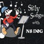 Silly Songs with N8 D0G