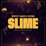 Slime (feat. Makkie & Servinio)