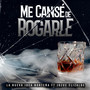 Me Cansé de Rogarle