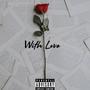 With Love (Explicit)