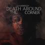 Death around the corner (Explicit)