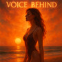 Voice Behind