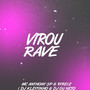 Virou Rave (Explicit)