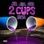 Two Cups (feat. Tubby Corleone & Jayysoocrazy) [Explicit]