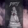 Dirty (feat. Mbk_Sob & Cwopski) [Explicit]