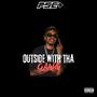 Outside with tha gang (Explicit)