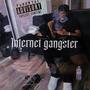 Internet Gangster (Explicit)