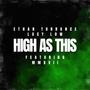 HIGH AS THIS (feat. MMXVII) [Explicit]