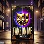 Fake On Me 2 Pack (Explicit)