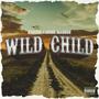 Wild Child (feat. Jamie Madrox) [Explicit]