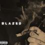 Blazed (Explicit)