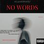 No Words (Explicit)