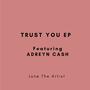 TRUST YOU (EP)