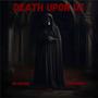 Death Upon Us (Explicit)