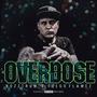 Overdose (feat. Fuego Flamez) [Explicit]