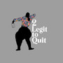 2 Legit to Quit (Explicit)