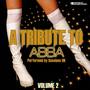 A Tribute To ABBA Volume 2