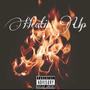 Heatin' Up (Explicit)