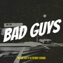 Real Bad Guys (Explicit)