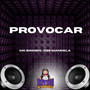 Provocar (Explicit)