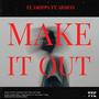 Make It Out (feat. Armon) [Explicit]