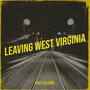 Leaving West Virginia