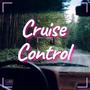 Cruise Control (feat. Lucidity) [Explicit]