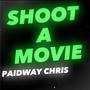 Shoot A Movie (Explicit)