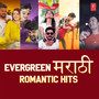 Evergreen Marathi Romantic Hits