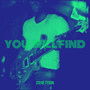 You Will Find (Explicit)