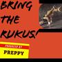 BRING THE RUKUS!