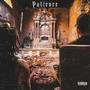 Patience (feat. E. Twiss) [Explicit]