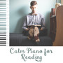 Calm Piano for Reading